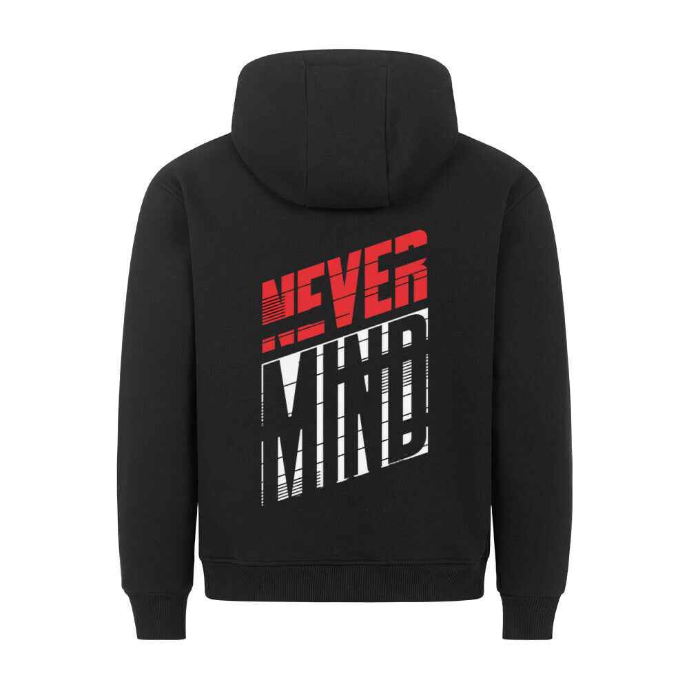Hoodie " Never Mind " 280GSM