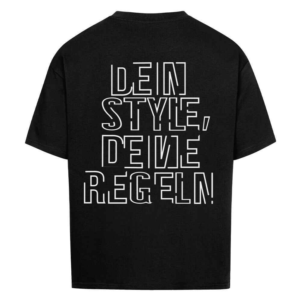 Oversized T-Shirt " Dein Style , Deine Regeln " 240GSM