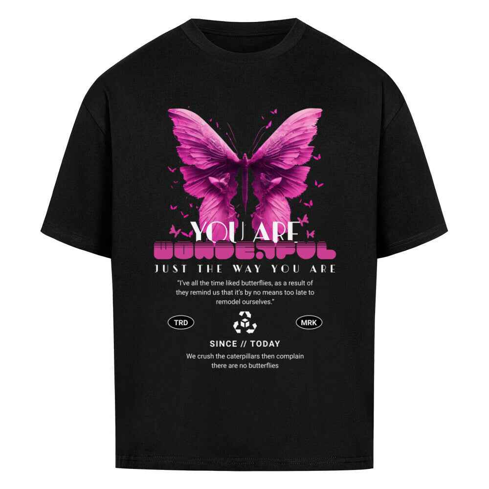 Oversized T-Shirt " You Are " 240GSM