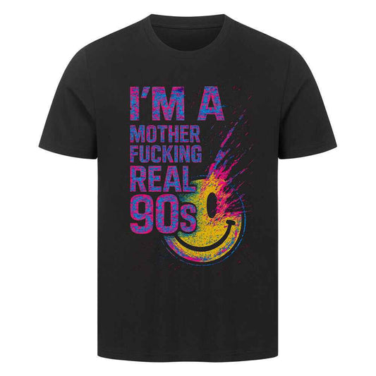 Real 90s T-Shirt – "I’M A MOTHERFUCKING  REAL 90s"