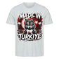 T-Shirt I Made in Turkiye
